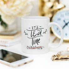 Load image into Gallery viewer, Mature Mug, It's Tea Time Bitches Mug - Eucalyptus And Sage | Tea, Coffee, Mug, and Cup products for men and women of all ages