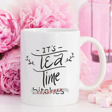 Load image into Gallery viewer, Mature Mug, It's Tea Time Bitches Mug - Eucalyptus And Sage | Tea, Coffee, Mug, and Cup products for men and women of all ages
